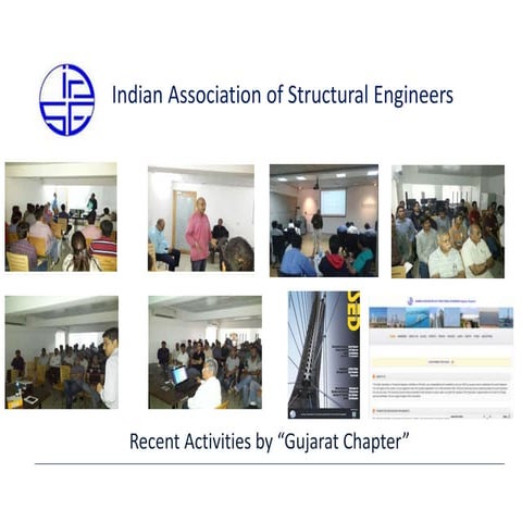Indian Association of Structural Engineers, Gujarat Chapter | PPTX