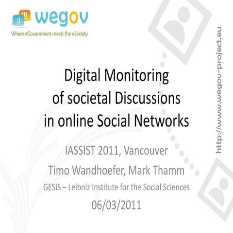 Digital Monitoring of societal Discussions in online social Networks