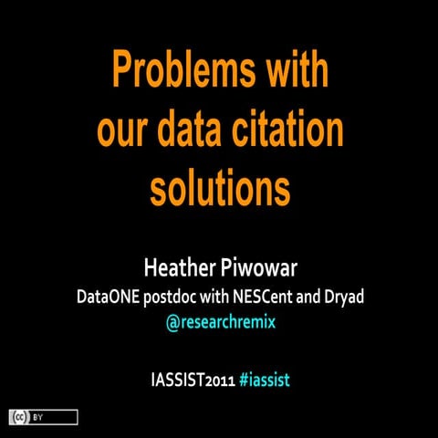 IASSIST 2011 presentation:  Problems with our Data Citation Solution