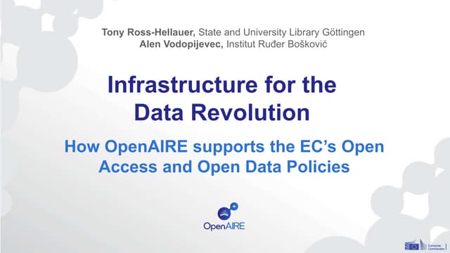 Infrastructure for the Data Revolution: How OpenAIRE supports the EC’s Open ...