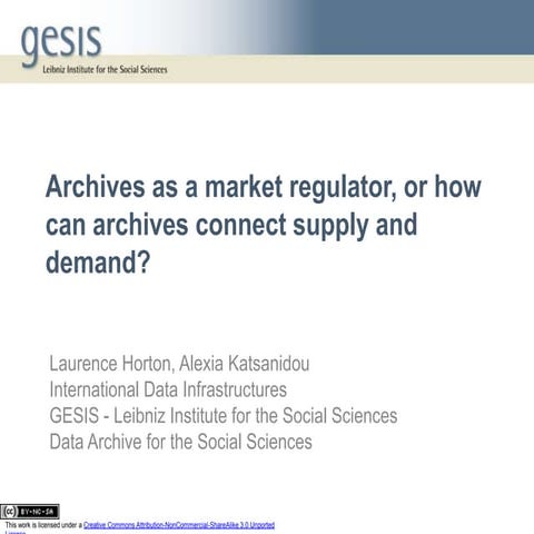 Archives as a market regulator, or how can archives connect supply and demand?