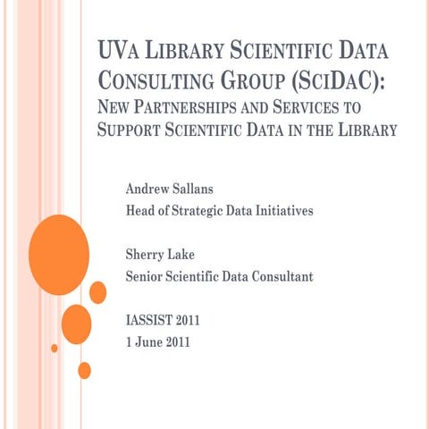 UVa Library Scientific Data Consulting Group (SciDaC):  New Partnerships and...