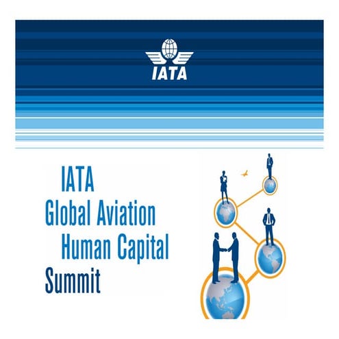 IATA Global Aviation Human Capital Summit, Singapore, November 2011