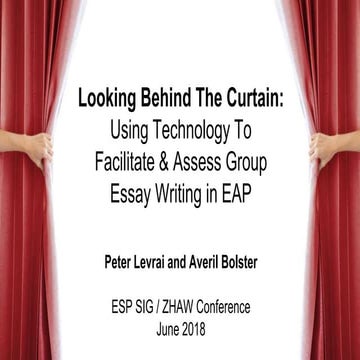 Looking Behind the Curtain: using technology to facilitate & assess group ess...