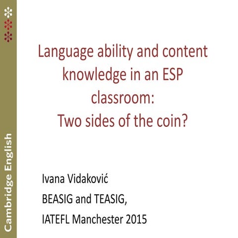 Language ability & content knowledge by Ivana Vidakovic at IATEFL BESIG TEASI...