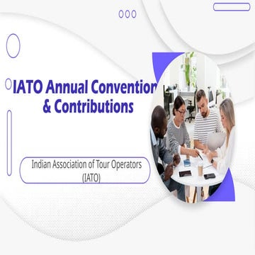 Indian Association of Tour Operators (IATO): Annual Conventions ...