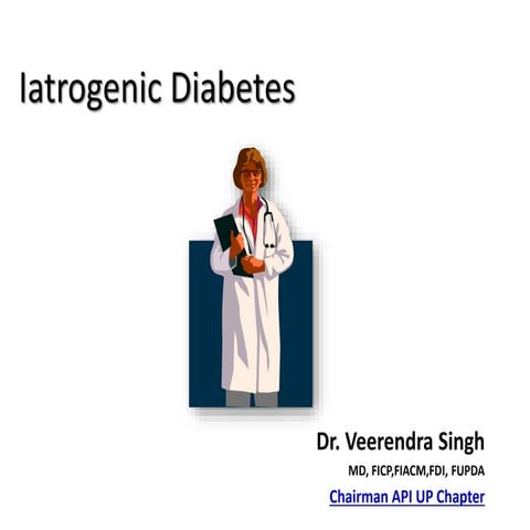 Iatrogenic diabetes