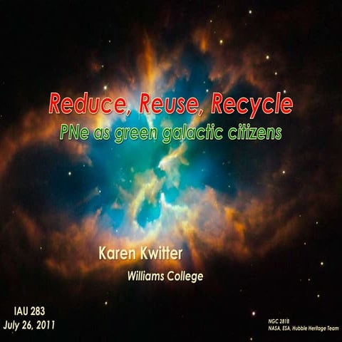 Reduce, Reuse, Recycle: PNe as green galactic citizens