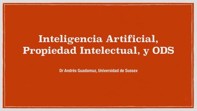 Inteligencia Artificial, Propiedad Intelectual, y ODS