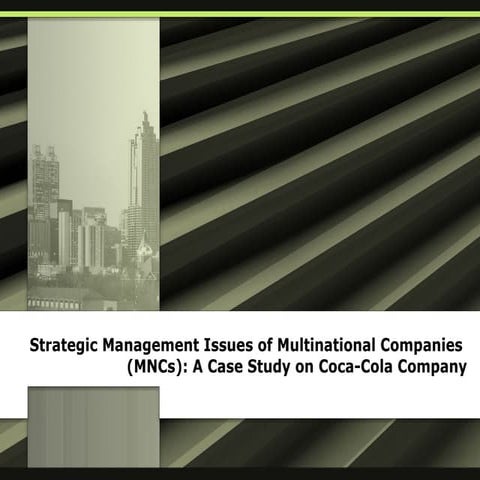 Strategic Management Issues of Multinational Companies (MNCs): A Case Study on Coca-Cola Company
