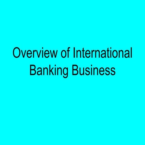 Overview of international banking business