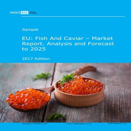 EU: Fish and Caviar – Market Report. Analysis and Forecast to 2025 | PDF