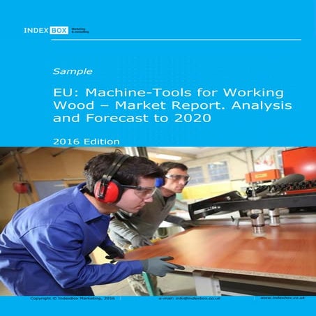 EU: Machine-Tools For Working Wood - Market Report. Analysis and Forecast to ...