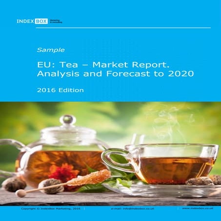 EU: Tea – Market Report. Analysis and Forecast to 2020 | PDF