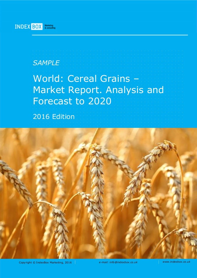 World Cereal Grains Market Report. Analysis And Forecast To 2025