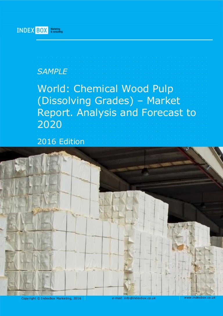 World Chemical Wood Pulp (Dissolving Grades) Market Report. Analys…