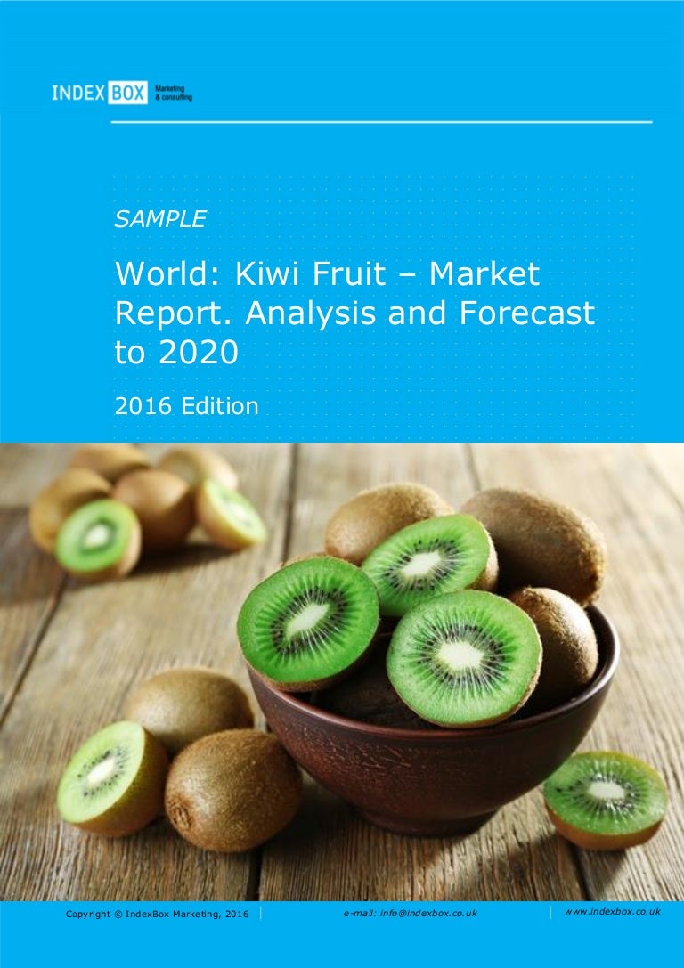 World Kiwi Fruit Market Report. Analysis And Forecast To 2020