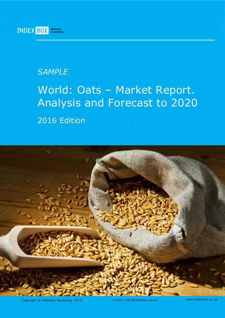 World Oats Market Report. Analysis And Forecast To 2020