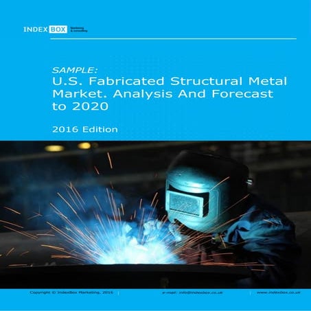 U.S. Fabricated Structural Metal Market. Analysis And Forecast to 2020 ...