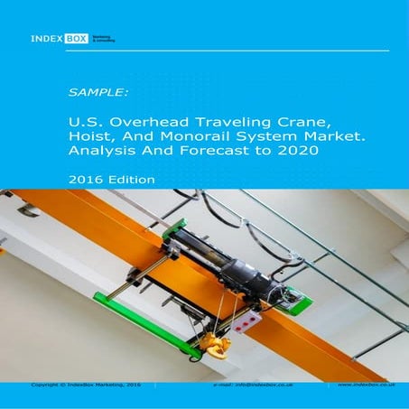 U.S. Overhead Traveling Crane, Hoist, And Monorail System Market. Analysis An...