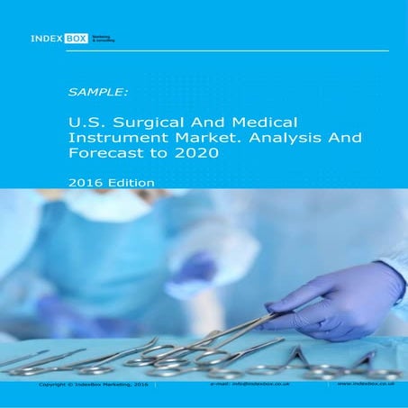 U.S. Surgical And Medical Instrument Market. Analysis And Forecast to 2020