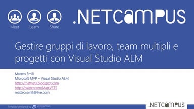 Ag04   gestire gruppi di lavoro, team multipli e progetti con visual studio alm
