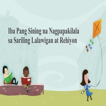 Iba Pang Sining na Nagpapakilala sa Sariling Lalawigan.pptx