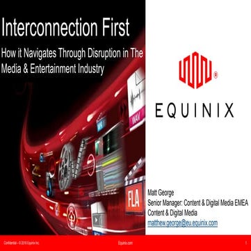Interconnection First: How it Navigates Through Disruption in The Media & Ent...