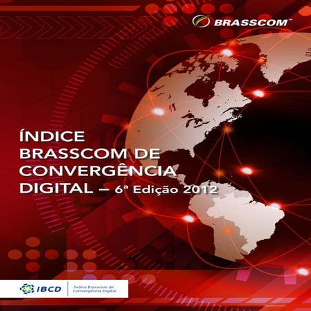 Ibcd 2012,  6ª edição, Índice Brasscom de Convergência Digital