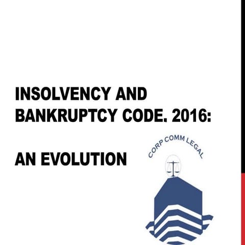 Evolution of Insolvency and Bankruptcy Code in India | PPTX
