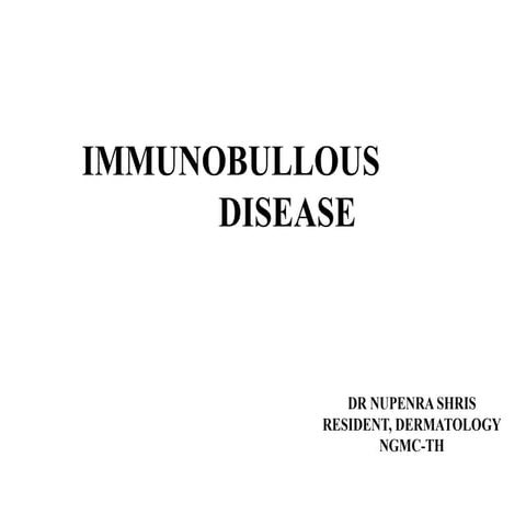 IBDimmuno bullous diseases latest topics included | PPTX