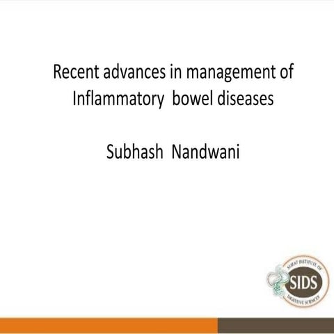recent advances in management of inflammatory bowel diseases | PPTX