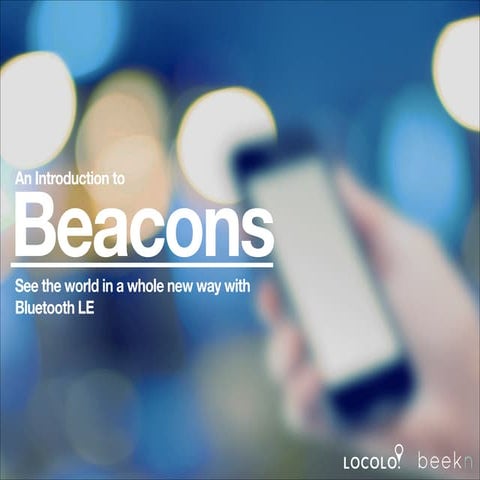 iBeacon and Bluetooth LE: An Introduction 