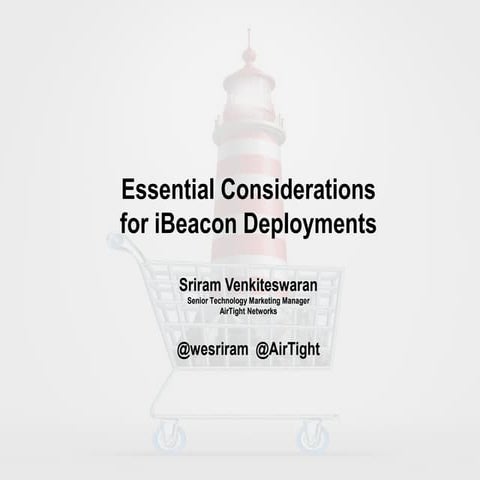iBeacon Reality Check  _ Essential Considerations for an iBeacon Deployment
