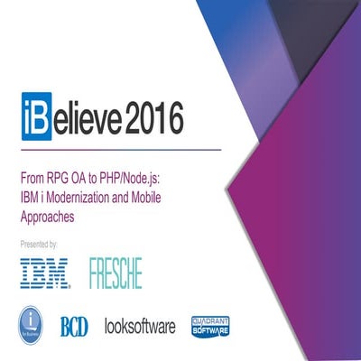 From RPG OA to Node.js: Approaches to Application Modernization - Greg Patterson