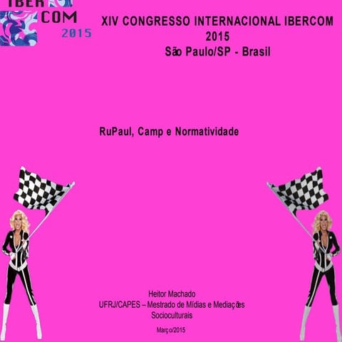 Ibercom - RuPaul, Camp, Normatividade