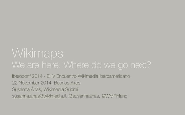 Wikimaps presentation at Iberoconf 2014