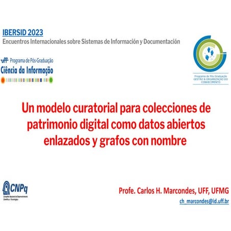 Un modelo curatorial para colecciones de patrimonio digital como datos abiertos enlazados y grafos con nombre 