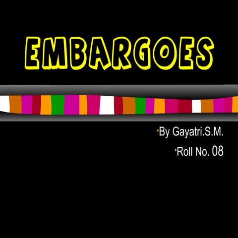 Types of Embargoes with examples 
