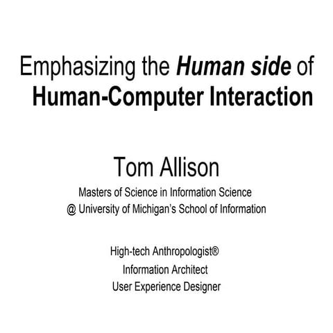 Emphasizing the Human side of Human-Computer Interaction