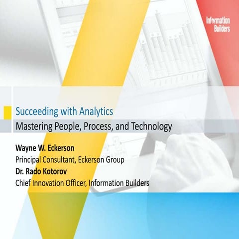 Succeeding with Analytics: Mastering People, Process, and Technology