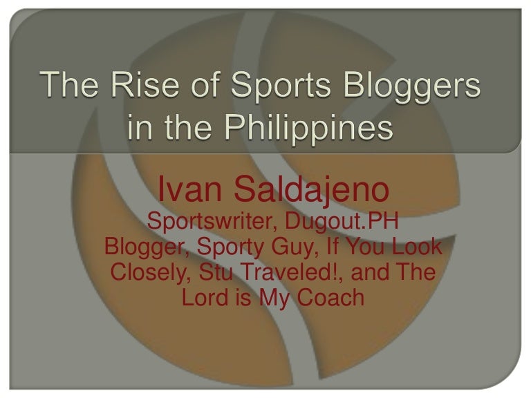 The Rise of Sports Bloggers in the Philippines
