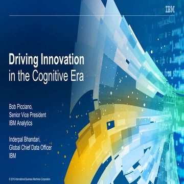 IBM CDO Fall Summit 2016 Keynote: Driving innovation in the cognitive era