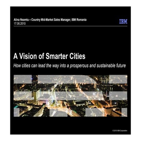 IBM Vision on a Smarter City-17iunie2010