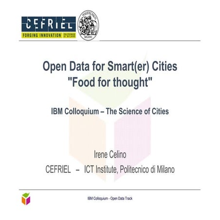 Open Data for Smart(er) Cities