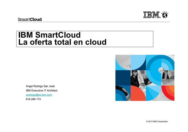 ExpoCloud2013 - IBM SmartCloud La oferta total en  cloud