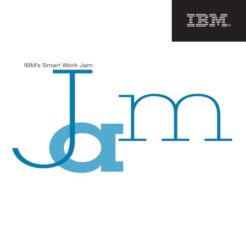 IBM Smarter Work Innovation Jam Report 2009