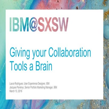 IBM @ SXSW: Giving Your Collaboration Tools a Brain