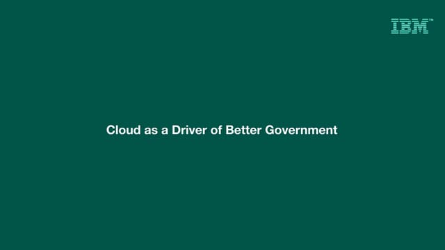 Cloud as a Driver of Better Government