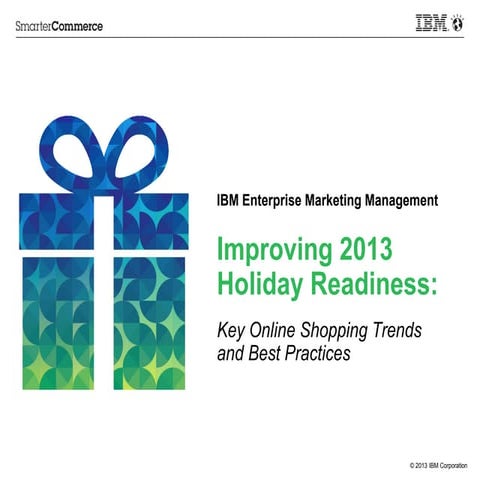 IBM 2013 improving holiday readiness presentation